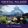 Crystal Palaces, American Garden Conservatories Crystal Palaces, American Garden Conservatories