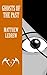 Ghosts of the Past (Black W...