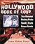 The Hollywood Book of Love:...