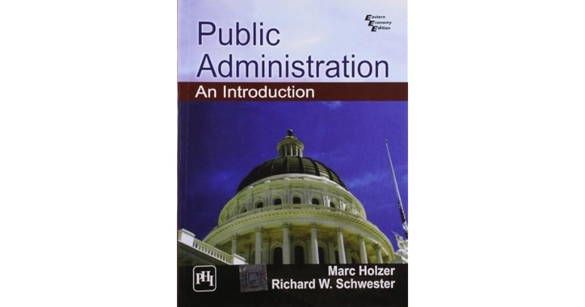 Public Administration: An Introduction by Holzer