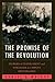 The Promise of the Revolution: Stories of Fulfillment and Struggle in China's Hinterland