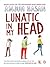 Lunatic in My Head