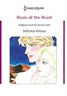 Oasis of the Heart by Mihoko Hirose