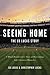 Seeing Home by Ed Lucas
