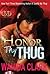 Honor Thy Thug by Wahida Clark
