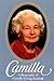 Camilla, A Biography of Cam...