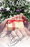 The Gift by S.L. Dearing