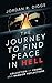 The Journey To Find Peace in HELL: Collection of Poems and Random Reflections