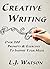 Creative Writing: Over 200 Prompts and Exercises To Inspire Your Muse