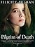 Pilgrim of Death (The Janna Chronicles, #4)