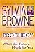 Prophecy: What the Future Holds for You