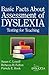 BasicFacts About Assessment of Dyslexia: Testing for Teaching