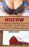 Hucow Fun Farm 2: The Milking Machine: Book 2