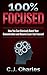 How to Focus by C.J. Charles