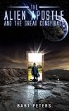 The Alien Apostle and the Great Conspiracy