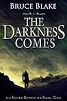 The Darkness Comes (The Second Book of the Small Gods Series)
