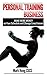 Personal Training Business:...