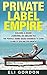 Private Label Empire by Eli Gordon