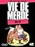 Les ex (Vie De Merde, #10)