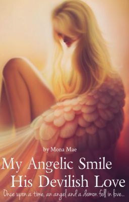 My angelic smile, his devilish love