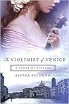 The Violinist of Venice by Alyssa Palombo
