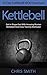 Kettlebell: 30 Day Kettlebe...