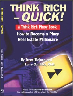 Think Rich Quick! How to Become a Pinoy Real Estate Millionaire