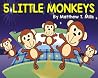 5 Little Monkeys
