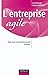 L'entreprise agile: Agir po...