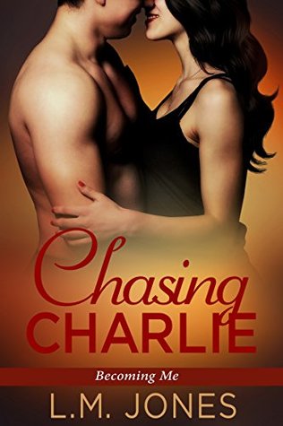 Chasing Charlie (Becoming Me #2)