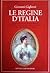 Le regine d'Italia