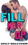 Fill Her Up (A Taboo Tale of Rough Menage) Fill Her Up (A Taboo Tale of Rough Menage)