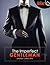The Imperfect Gentleman