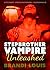 Stepbrother Vampire Unleashed (Dark Detroit #2)