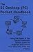 The 5S Desktop (PC) Pocket Handbook - Using the Power of the Toyota Production System (Lean) to Organize and Control Your Electronic Files and Folders