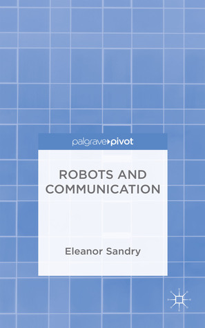 Robots and Communication (Hardcover)