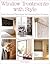 Window Treatments with Style by Hannah Stanton