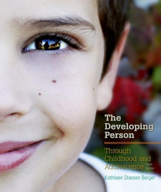 Developing Person Through Childhood and Adolescence