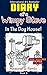 In the Dog House! (Diary of a Wimpy Steve #3)