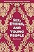 Sex, Ethics, and Young People (Critical Studies in Gender, Sexuality, and Culture)