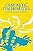 Fantastic Transmedia: Narra...