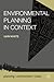 Environmental Planning in Context (Planning, Environment, Cities, 1)