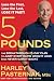 5 Pounds: The Breakthrough 5-Day Plan to Jump-Start Rapid Weight Loss (and Never Gain It Back!)