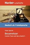 Besserwisser: Carsten Tsara und das scharfe S.Deutsch als Fremdsprache / EPUB-Download (Lesehefte Deutsch als Fremdsprache) (German Edition)