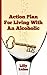 Action Plan for Living with an Alcoholic: A Survival Guide for Partners and Spouses