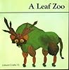 A Leaf Zoo (Leisurecrafts)