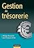 Gestion de trésorerie (Gestion - Finance) (French Edition)