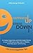 Happiness Up Stress Down: Increase Happiness and Decrease Stress in just 2 minutes a Day over 2 Weeks and Help your Community (Happiness, Stress Management and Goal Setting Book 1)
