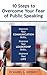 10 Steps to Overcome Your Fear of Public Speaking by Daniel Hershey