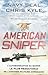 American Sniper: L'autobiographie du sniper le plus redoutable de l'histoire militaire américaine